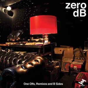 Zero Db - Ones Offs Remixes & B-Sides i gruppen CD hos Bengans Skivbutik AB (3015714)