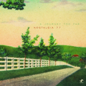 Nostalgia 77 - A Journey Too Far i gruppen CD hos Bengans Skivbutik AB (3015767)