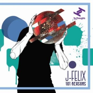 J-Felix - 101 Reasons i gruppen CD hos Bengans Skivbutik AB (3015789)