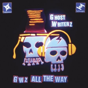 Ghost Writerz - Gwz All The Way i gruppen CD hos Bengans Skivbutik AB (3015790)