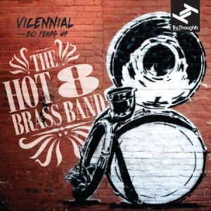 Hot 8 Brass Band - Vicennial: 20 Years Of The Hot i gruppen CD hos Bengans Skivbutik AB (3015798)