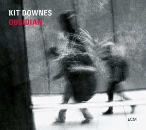 Kit Downes - Obsidian i gruppen CD hos Bengans Skivbutik AB (3015855)