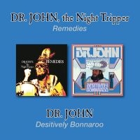 Dr. John - Remedies/Desitively Bonnaro i gruppen CD hos Bengans Skivbutik AB (3019871)