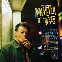 James Hunter Six - Whatever It Takes i gruppen CD hos Bengans Skivbutik AB (3019879)