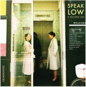 Speak Low If You Speak Love - Nearsighted i gruppen VINYL hos Bengans Skivbutik AB (3019907)