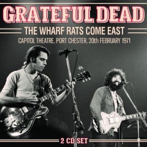 Grateful Dead - Wharf Rats Come East The (2 Cd) Liv i gruppen CD hos Bengans Skivbutik AB (3023797)