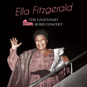 Fitzgerald Ella - Legendary Rome Concert i gruppen CD hos Bengans Skivbutik AB (3024113)