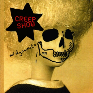 Creep Show - Mr Dynamite i gruppen VI TIPSER / Klassiska lablar / PIAS Recordings hos Bengans Skivbutik AB (3025159)