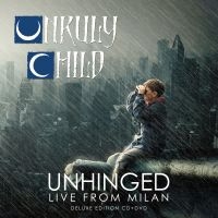 Unruly Child - Unhinged - Live From Milan i gruppen DVD & BLU-RAY hos Bengans Skivbutik AB (3028500)