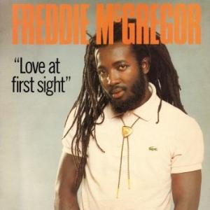 Freddie McGregor - Love At First Sight i gruppen CD hos Bengans Skivbutik AB (3028533)