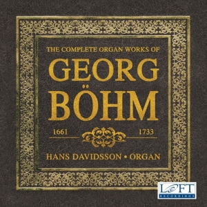 Böhm Georg - The Complete Organ Works Of Georg B i gruppen CD hos Bengans Skivbutik AB (3028600)