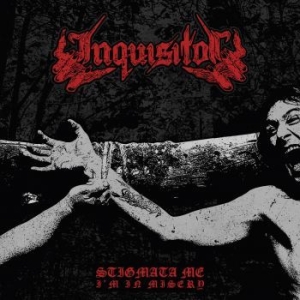 Inquisitor - Stigmata Me Im In Misery i gruppen CD hos Bengans Skivbutik AB (3029830)