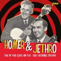 Homer And Jethro - Take Off Your Gloves And Play i gruppen CD hos Bengans Skivbutik AB (3034390)