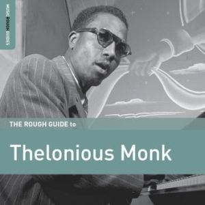 Monk Thelonious - Rough Guide To Thelonious Monk i gruppen CD hos Bengans Skivbutik AB (3034392)