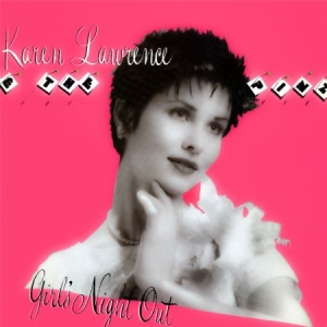 Lawrence Karen & The Pinz - Girl's Night Out i gruppen CD hos Bengans Skivbutik AB (3034406)