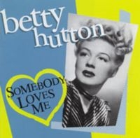 Hutton Betty - Somebody Loves Me i gruppen CD hos Bengans Skivbutik AB (3034585)