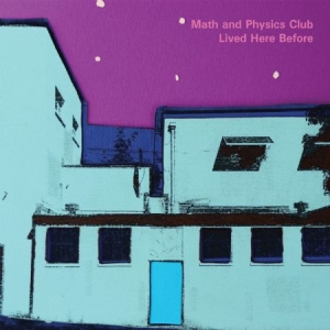 Math And Physics Club - Lived Here Before i gruppen VINYL hos Bengans Skivbutik AB (3034776)