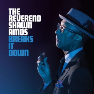 Amos Reverend Shawn - Breaks It Down i gruppen VI TIPSER / Julegavetips CD hos Bengans Skivbutik AB (3034885)