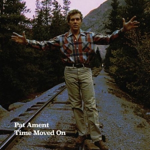 Ament Pat - Time Moved On i gruppen CD hos Bengans Skivbutik AB (3041940)