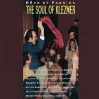 Blandade Artister - Soul Of Klezmer - Reve Et Passion i gruppen CD hos Bengans Skivbutik AB (3041951)