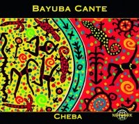 Bayuba Cante - Cheba i gruppen CD hos Bengans Skivbutik AB (3041965)