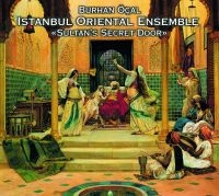 Burhan Öcal & Istanbul Oriental - Sultan's Secret Door i gruppen CD hos Bengans Skivbutik AB (3042009)