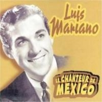 Mariano Luis - Chanteur De Mexico i gruppen CD hos Bengans Skivbutik AB (3042263)