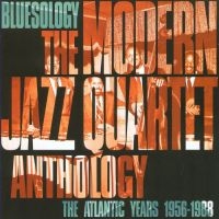 Modern Jazz Quartet - Bluesology i gruppen CD hos Bengans Skivbutik AB (3042316)