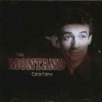 Montand Yves - Car Je T'aime i gruppen CD hos Bengans Skivbutik AB (3042380)