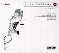 Hawkins Coleman - Jazz Ballads 6 i gruppen CD hos Bengans Skivbutik AB (3042452)