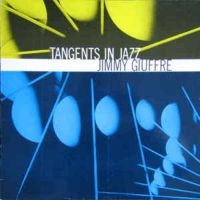 Giuffre Jimmy - Tangents In Jazz i gruppen CD hos Bengans Skivbutik AB (3042592)