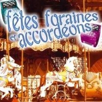 Blandade Artister - Fetes Foraines & Accordeons i gruppen CD hos Bengans Skivbutik AB (3042686)