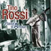 Rossi Tino - Plaisir D'amour i gruppen CD hos Bengans Skivbutik AB (3042693)