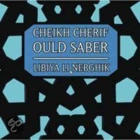 Cheikh Cherif Ould Saber - Libiya Li Nebghik i gruppen CD hos Bengans Skivbutik AB (3042699)