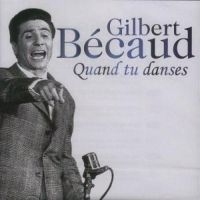 Becaud Gilbert - Quand Tu Danses i gruppen CD hos Bengans Skivbutik AB (3042706)