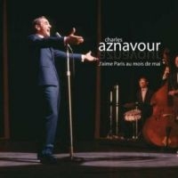 Aznavour Charles - J'aime Paris Au Mois De Mai i gruppen CD hos Bengans Skivbutik AB (3042769)