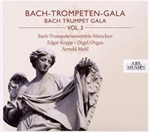 Bach-Trompetenensemble München/Mehl - Bach-Trompeten-Gala Vol. 3 i gruppen CD hos Bengans Skivbutik AB (3042910)