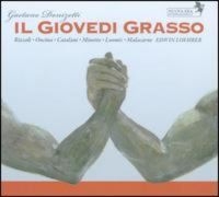 Rizzoli/Oncina/Loeher - Donizetti: Il Giovedi Grasso i gruppen CD / Pop-Rock hos Bengans Skivbutik AB (3043030)