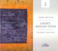 Ensemble Aventure - Bruttger: Light, Reflection i gruppen CD hos Bengans Skivbutik AB (3043112)