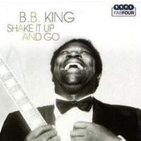 King B.B. - Shake It Up And Go i gruppen CD hos Bengans Skivbutik AB (3043115)