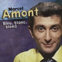 Amont Marcel - Marcel Amont-Bleu Blanc Blond i gruppen CD hos Bengans Skivbutik AB (3043168)