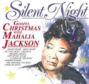 Mahalia Jackson - Silent Night, Holy Night i gruppen CD hos Bengans Skivbutik AB (3043243)