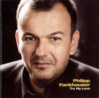 Fankhauser Philipp - Try My Love i gruppen CD hos Bengans Skivbutik AB (3043277)