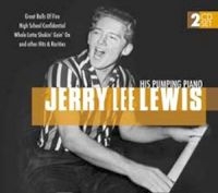 Lewis Jerry Lee - Jerry Lee Lewis & His Pumping Piano i gruppen CD hos Bengans Skivbutik AB (3043310)