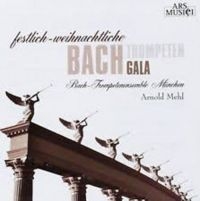 Bach-Trompetenensemble München/Mehl - Festliche-Weihnachliche Bach Trompe i gruppen CD hos Bengans Skivbutik AB (3043383)