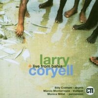 Coryell Larry - Live Fom Bahia i gruppen CD hos Bengans Skivbutik AB (3043504)