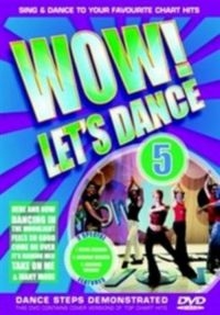 Blandade Artister - Wow! Let's Dance Vol 5 (2006 Editio i gruppen DVD & BLU-RAY hos Bengans Skivbutik AB (3044016)