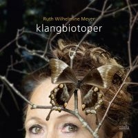 Meyer Ruth Wilhelmine - Klangbiotoper i gruppen CD hos Bengans Skivbutik AB (3045761)