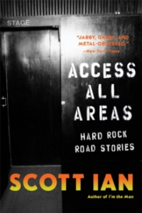 Scott Ian - Access All Areas. Stories From A Hard Rock Life i gruppen VI TIPSER / MusikkkBøker hos Bengans Skivbutik AB (3045955)