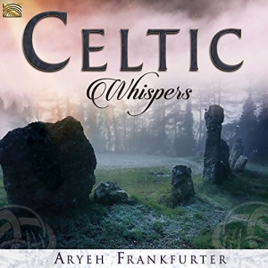 Aryeh Frankfurter - Celtic Whispers i gruppen CD hos Bengans Skivbutik AB (3049492)